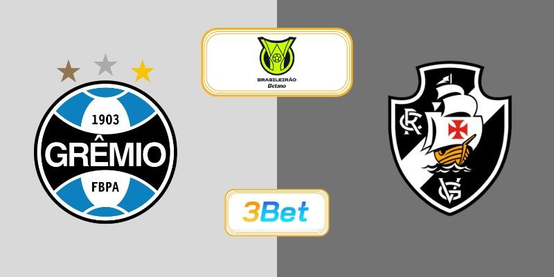 3BET Soi kèo Gremio vs Vasco 07h30 ngày 20/11/2025 - Serie A Brazil