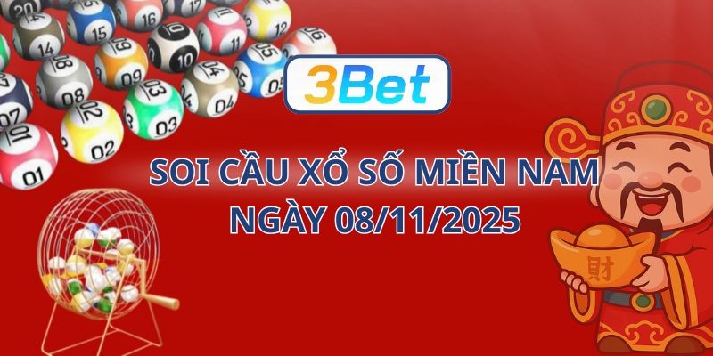 3BET Soi cầu XSMN ngày 08/11/2025 - Chốt số tài lộc cùng 3BET
