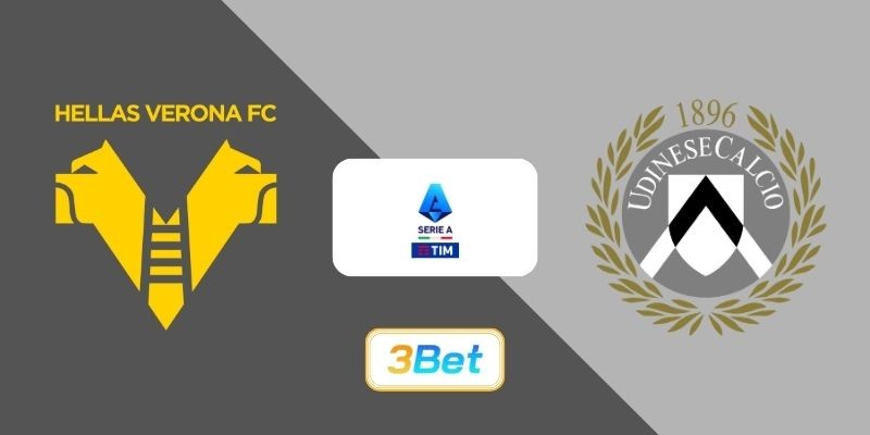3BET Soi kèo Verona vs Udinese 02h45 ngày 27/01/2026 - Serie A